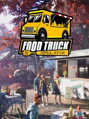 Food Truck Simulator [v.3.65s] / (2022/PC/RUS) / RePack