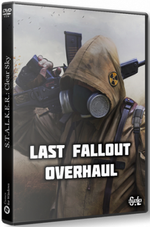 Сталкер Last Fallout Overhaul (2023) PC | RePack